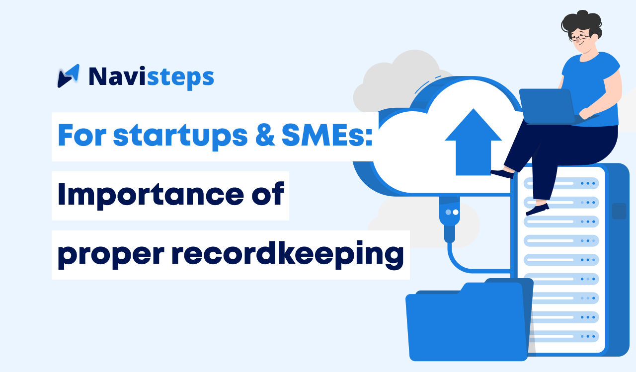 7 reasons why record keeping remains important for startups and small organizations